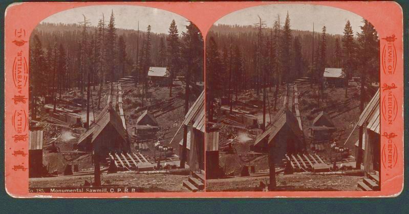 Monumental Sawmill, C.R.R.R. image. Click for full size.