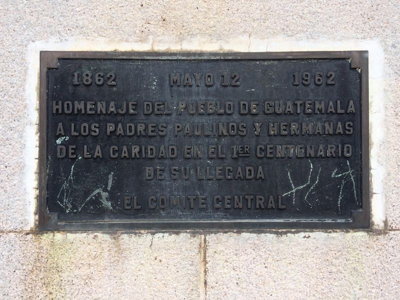 100th Anniversary of the Paulist Fathers in Guatemala Marker. Click for full size. 100th Anniversary of the Paulist Fathers in Guatemala Marker image. Click for full size.