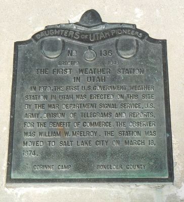 The First Weather Station in Utah Marker. Click for full size. The First Weather Station in Utah Marker image. Click for full size.