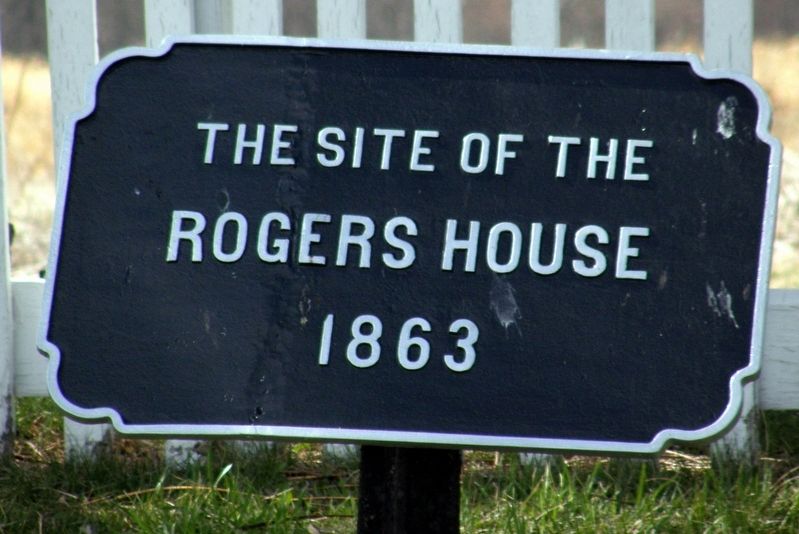 The Rogers House Marker. Click for full size. The Rogers House Marker image. Click for full size.