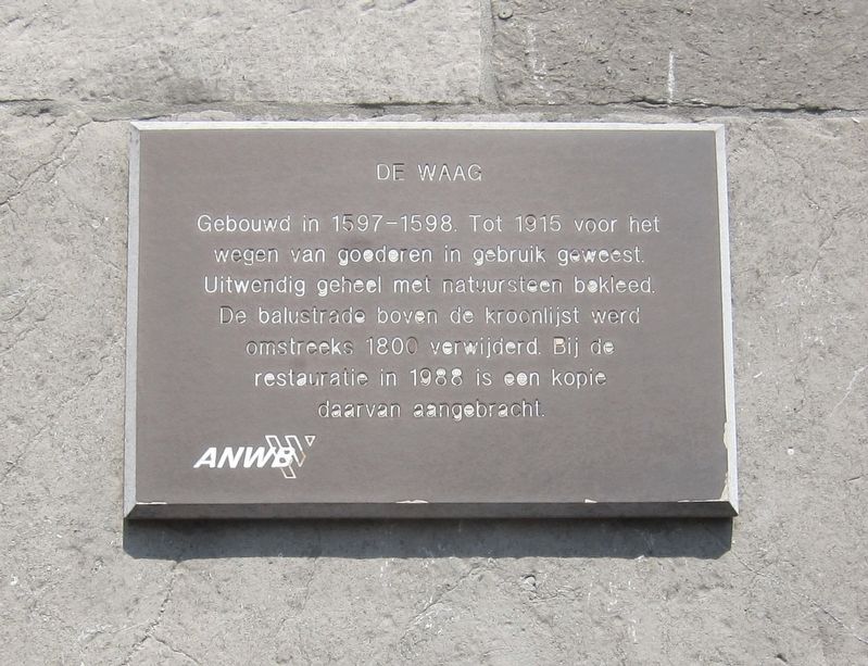 De Waag / The Weigh House Marker. Click for full size. De Waag / The Weigh House Marker image. Click for full size.