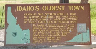Idaho's Oldest Town Marker. Click for full size. Idaho's Oldest Town Marker image. Click for full size.