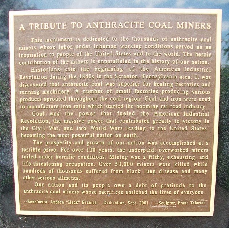 A Tribute to Anthracite Coal Miners Marker. Click for full size. A Tribute to Anthracite Coal Miners Marker image. Click for full size.