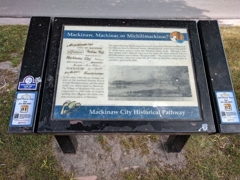 Mackinaw, Mackinac or Michilimackinac? Marker. Click for full size. Mackinaw, Mackinac or Michilimackinac? Marker image. Click for full size.
