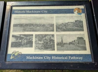 Historic Mackinaw City Marker. Click for full size. Historic Mackinaw City Marker image. Click for full size.