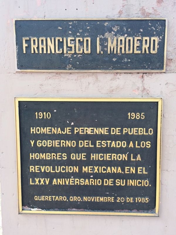 Francisco I. Madero Marker. Click for full size. Francisco I. Madero Marker image. Click for full size.