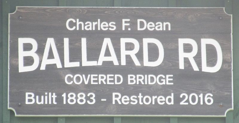 Ballard Road Covered Bridge Marker. Click for full size. Ballard Road Covered Bridge Marker image. Click for full size.