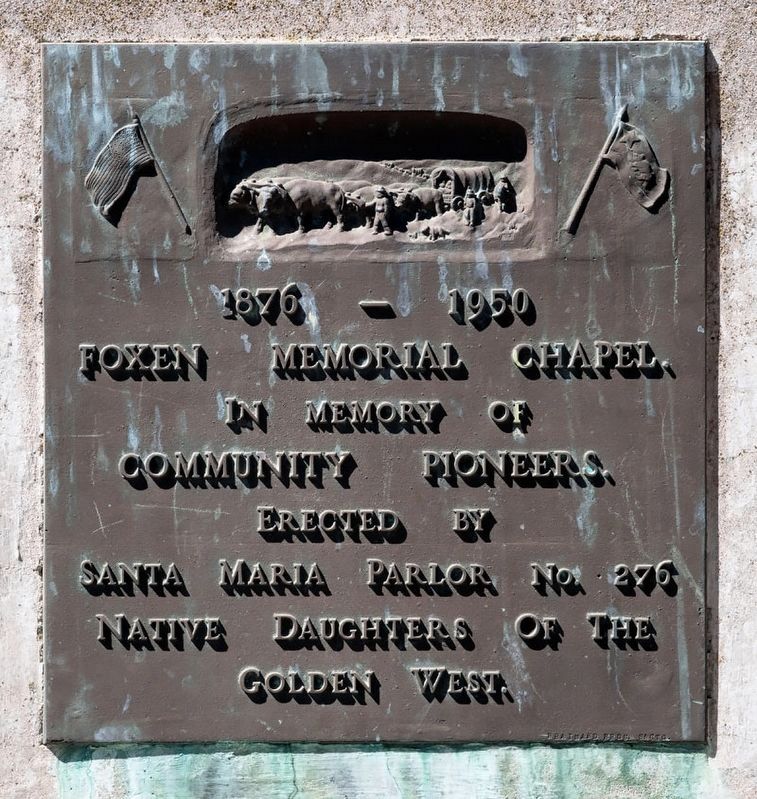 Foxen Memorial Chapel Marker. Click for full size. Foxen Memorial Chapel Marker image. Click for full size.