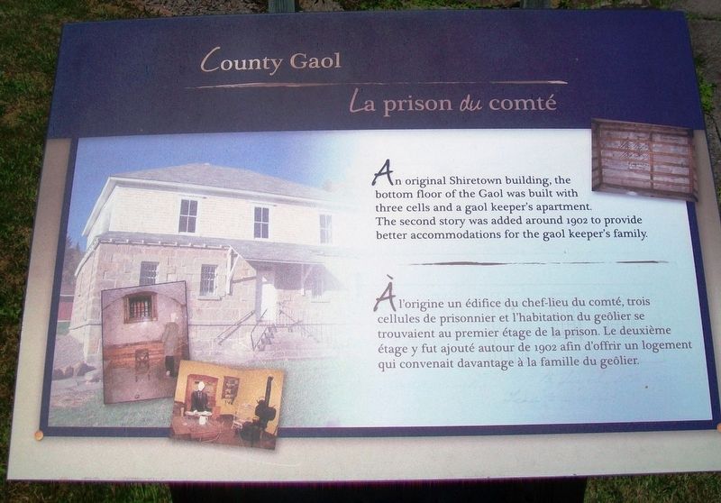 County Gaol / <i>La</i> prison <i>du</i> comté Marker. Click for full size. County Gaol / <i>La</i> prison <i>du</i> comté Marker image. Click for full size.