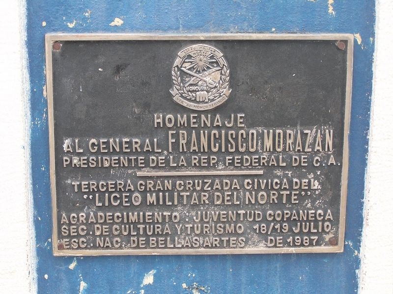 Francisco Morazán Marker. Click for full size. Francisco Morazán Marker image. Click for full size.