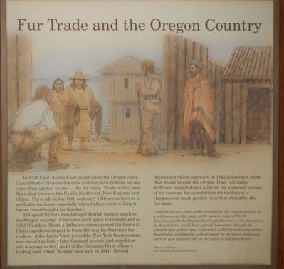Fur Trade and the Oregon Country Marker. Click for full size. Fur Trade and the Oregon Country Marker image. Click for full size.