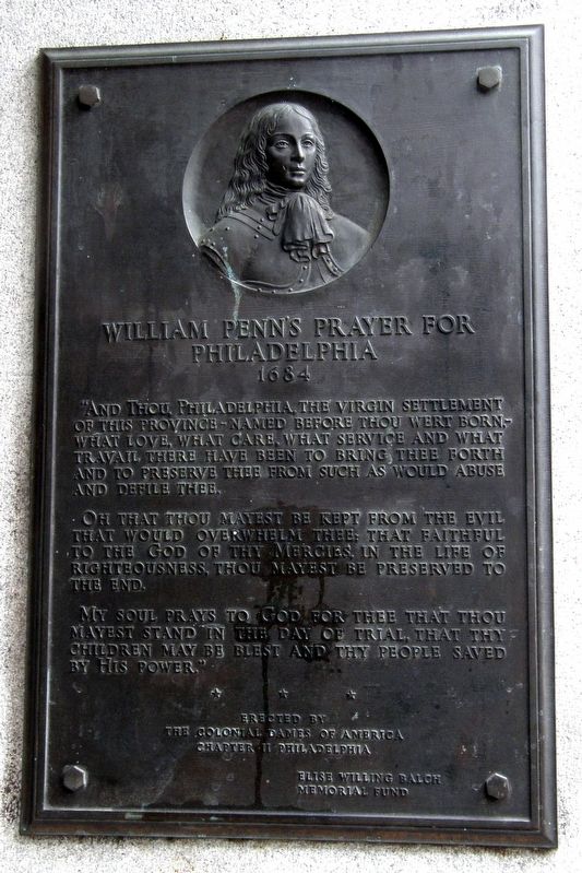 William Penn’s Prayer for Philadelphia Marker image. Click for full size.