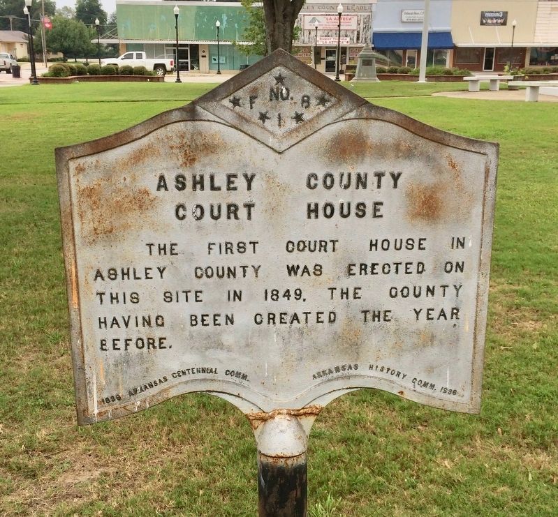 Ashley County Court House Marker. Click for full size. Ashley County Court House Marker image. Click for full size.