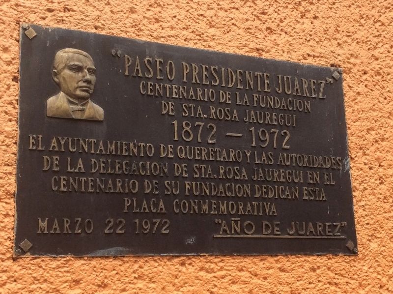 The President Jurez Walkway and Founding of Santa Rosa Juregui Marker image. Click for full size.