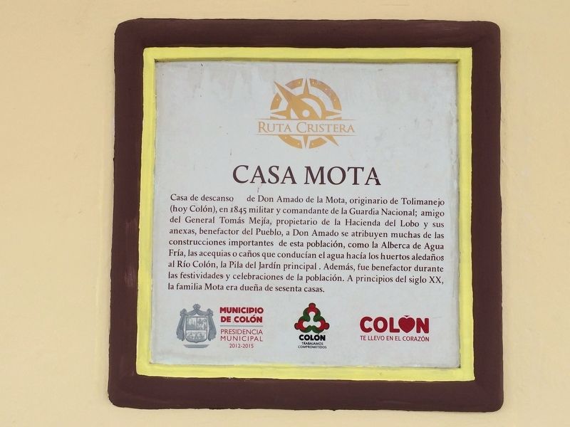The House of Amado de la Mota Marker. Click for full size. The House of Amado de la Mota Marker image. Click for full size.
