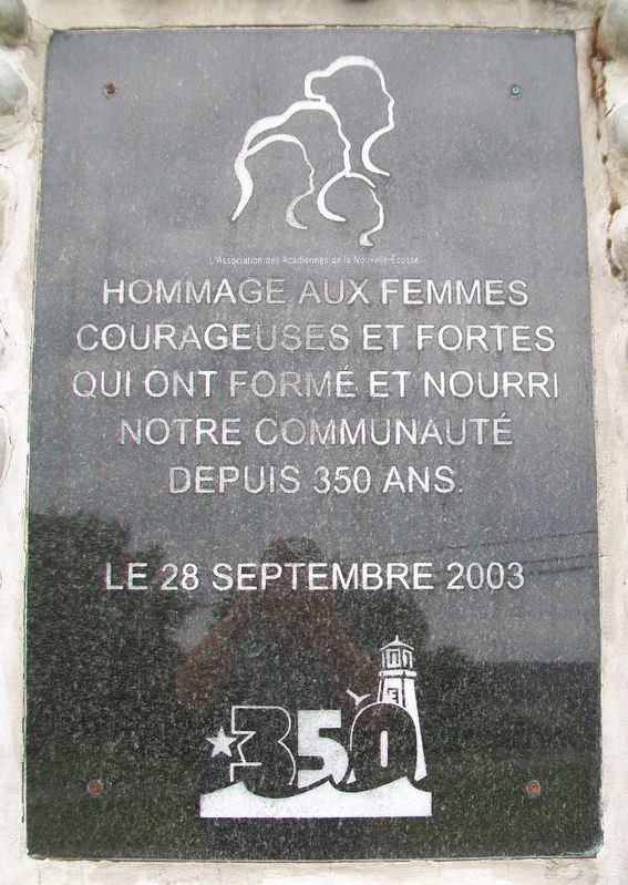 350th Anniversary Tribute to Acadian Women Marker. Click for full size. 350th Anniversary Tribute to Acadian Women Marker image. Click for full size.