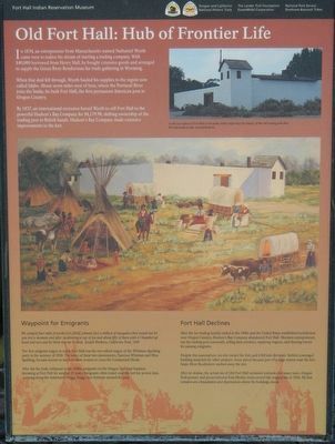 Old Fort Hall: Hub of Frontier Life panel image. Click for full size.