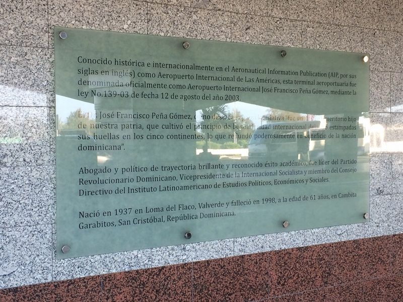 José Francisco Peña Gómez International Airport Marker. Click for full size. José Francisco Peña Gómez International Airport Marker image. Click for full size.