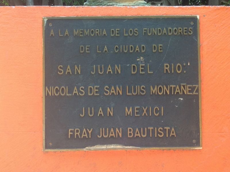 To the Founders of San Juan del Ro Marker image. Click for full size.