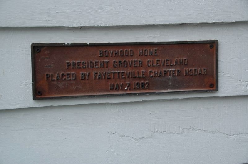 Grover Cleveland Boyhood Home Plaque. Click for full size. Grover Cleveland Boyhood Home Plaque image. Click for full size.