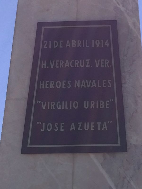 Monument to the 1914 Heroes of Veracruz Marker. Click for full size. Monument to the 1914 Heroes of Veracruz Marker image. Click for full size.