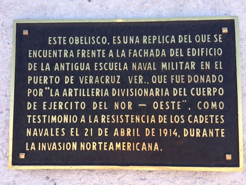 Marker on the additional Monument to the 1914 Heroes of Veracruz. Click for full size. Marker on the additional Monument to the 1914 Heroes of Veracruz image. Click for full size.