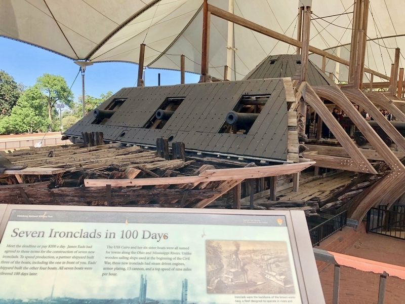 Seven Ironclads in 100 Days Marker at the raised USS <i>Cairo.</i>. Click for full size. Seven Ironclads in 100 Days Marker at the raised USS <i>Cairo.</i> image. Click for full size.