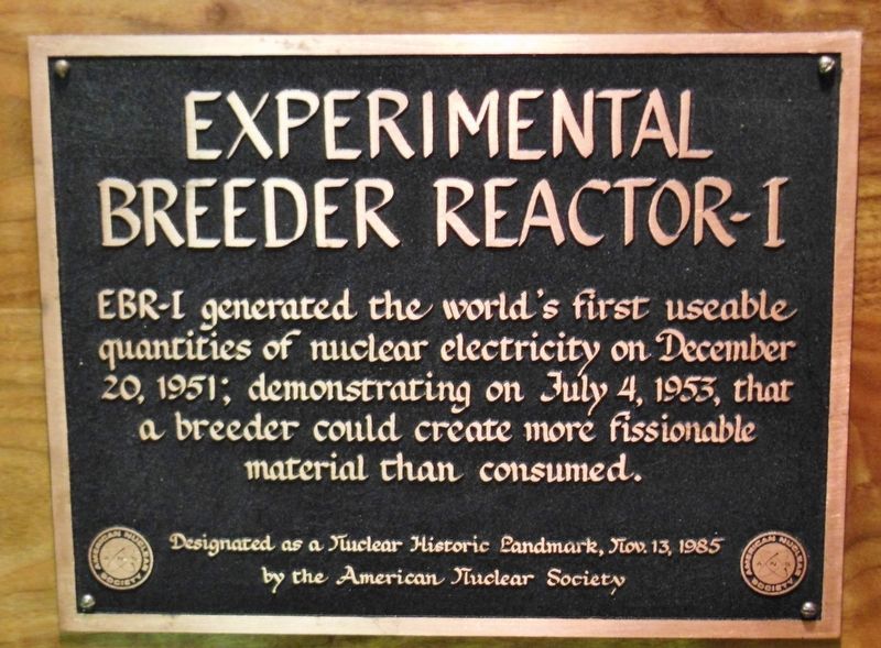 American Nuclear Society Historic Landmark. Click for full size. American Nuclear Society Historic Landmark image. Click for full size.