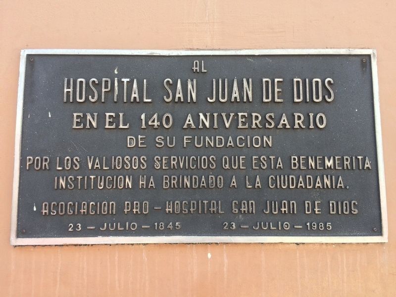 The 140th Anniversary of the San Juan de Dios Hospital Marker image. Click for full size.