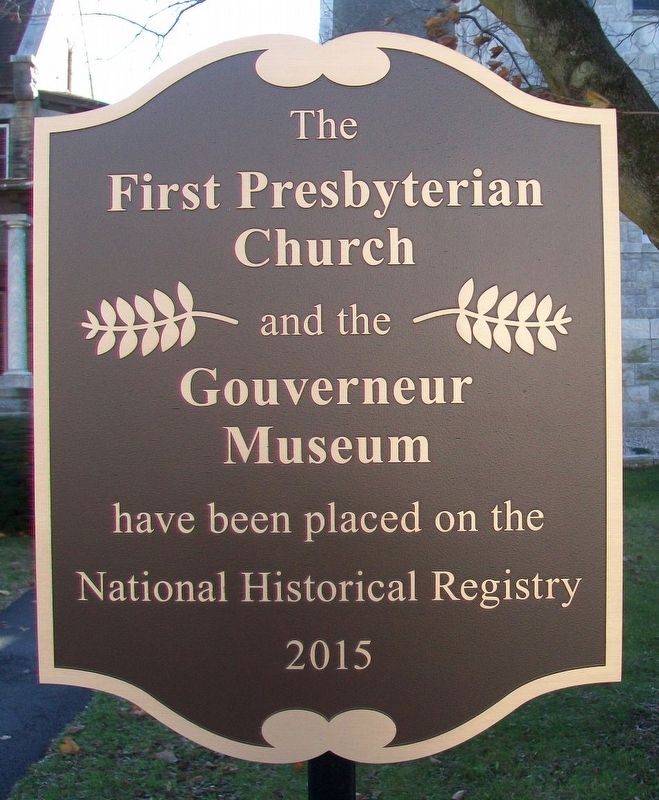 The First Presbyterian Church and the Gouverneur Museum NRHP Marker image. Click for full size.
