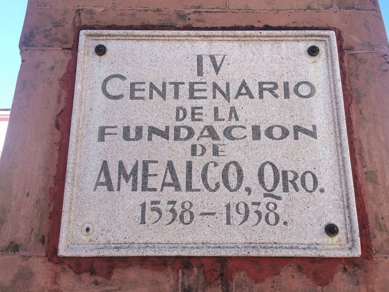 The 400th Anniversary of the Founding of Amealco Marker. Click for full size. The 400th Anniversary of the Founding of Amealco Marker image. Click for full size.