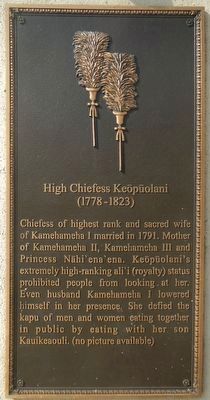 High Chiefess Keōpūolani Marker image. Click for full size.