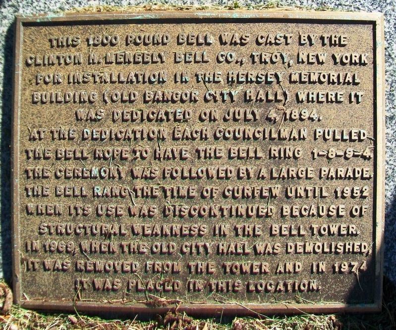 Hersey Memorial Bldg (Old Bangor City Hall) Bell Marker. Click for full size. Hersey Memorial Bldg (Old Bangor City Hall) Bell Marker image. Click for full size.