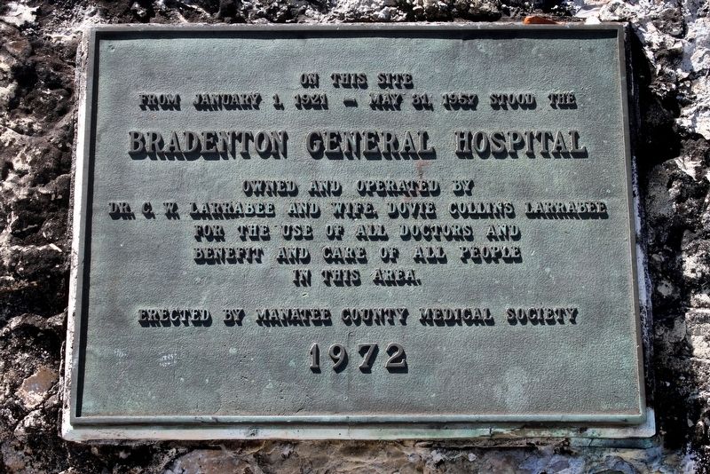 Bradenton General Hospital Marker. Click for full size. Bradenton General Hospital Marker image. Click for full size.
