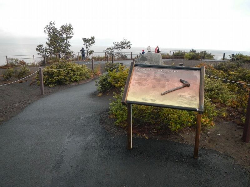 Explosive eruptions rock Kīlauea volcano Marker. Click for full size. Explosive eruptions rock Kīlauea volcano Marker image. Click for full size.