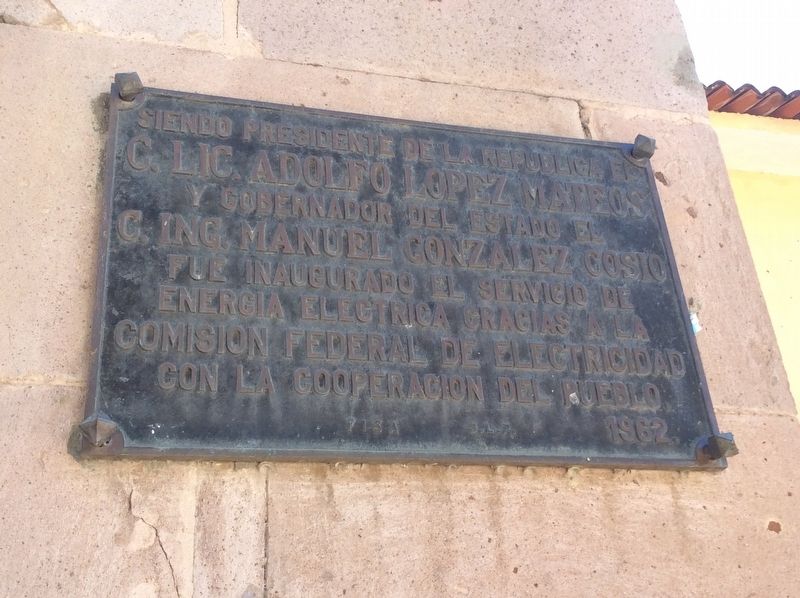 Introduction of Electricity to Huimilpan Marker. Click for full size. Introduction of Electricity to Huimilpan Marker image. Click for full size.