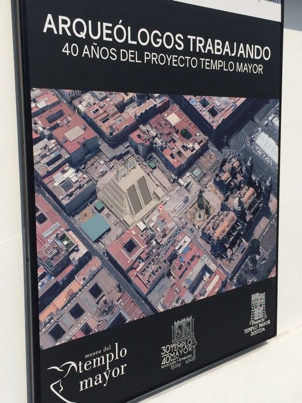 Imagining the Templo Mayor in its historical location in Mexico City image. Click for full size.