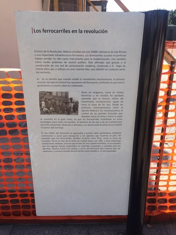 Railroads in the Mexican Revolution Marker. Click for full size. Railroads in the Mexican Revolution Marker image. Click for full size.