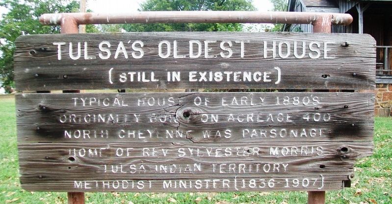Tulsa's Oldest House Marker. Click for full size. Tulsa's Oldest House Marker image. Click for full size.