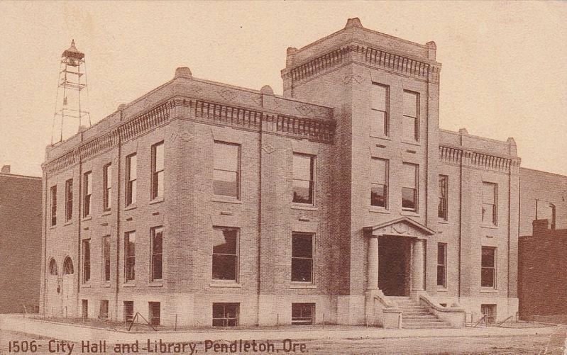 <i>City Hall and Library Pendleton, Ore.</i> image. Click for full size.