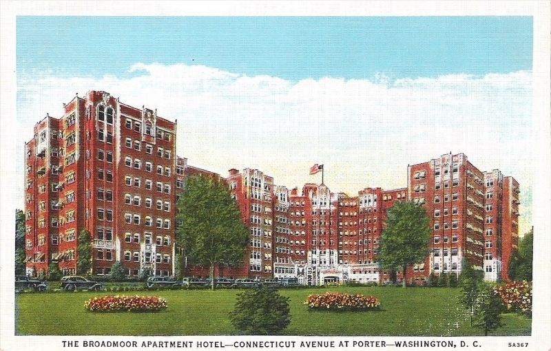 <i>The Broadmoor Apartment Hotel - Connecticut Avenue at Porter - Washington, D. C.</i>. Click for full size. <i>The Broadmoor Apartment Hotel - Connecticut Avenue at Porter - Washington, D. C.</i> image. Click for full size.