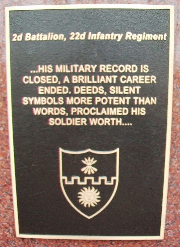 2d Battalion, 22nd Infantry Regiment Memorial Epitaph image. Click for full size.