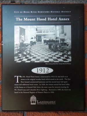 The Mount Hood Hotel Annex Marker. Click for full size. The Mount Hood Hotel Annex Marker image. Click for full size.