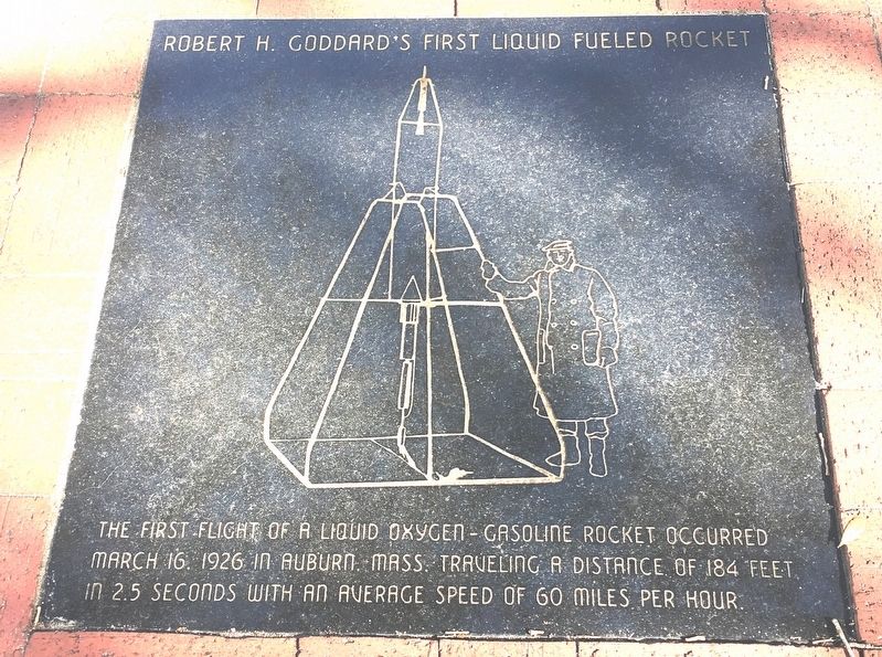 Robert H. Goddards First Liquid Fueled Rocket Marker image. Click for full size.