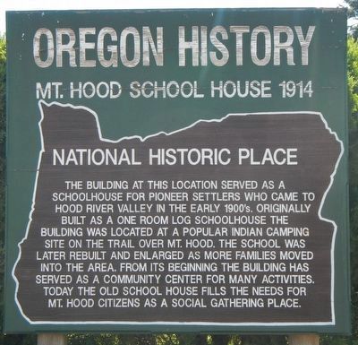 Mt. Hood School House 1914 Marker image. Click for full size.