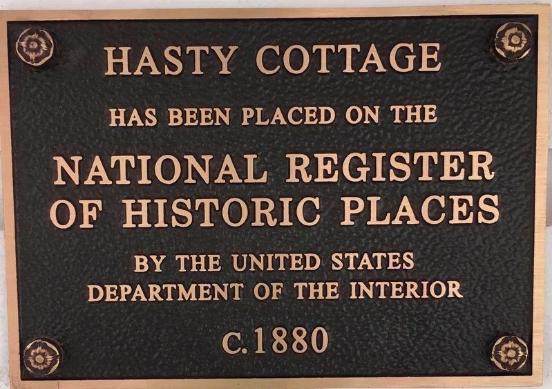 Hasty Cottage National Register of Historic Places marker image. Click for full size.