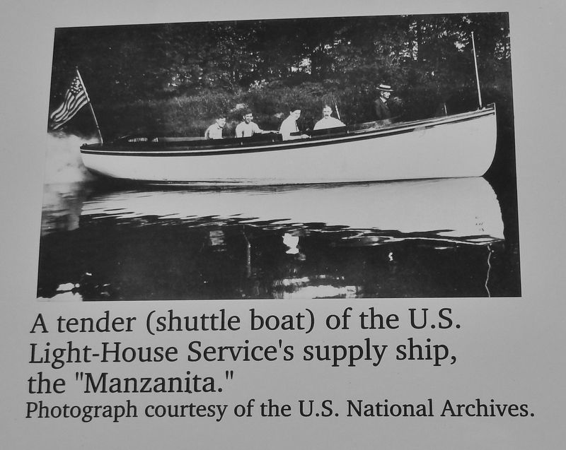 Marker detail: A tender of the U.S. Light-House Service's supply ship, the "Manzanita.". Click for full size. Marker detail: A tender of the U.S. Light-House Service's supply ship, the "Manzanita." image. Click for full size.