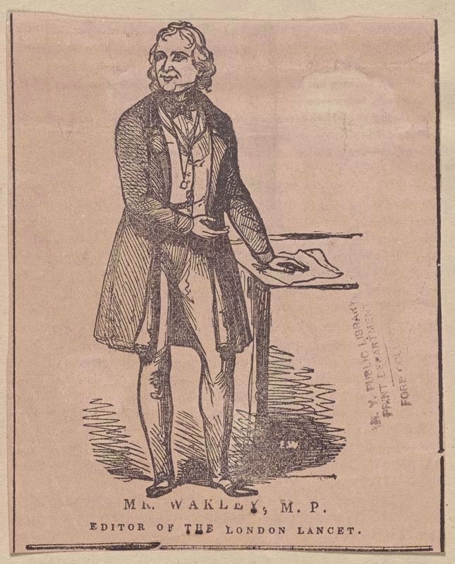<i>Mr. Wakley, M.P. - Editor of the London Lancet</i>. Click for full size. <i>Mr. Wakley, M.P. - Editor of the London Lancet</i> image. Click for full size.
