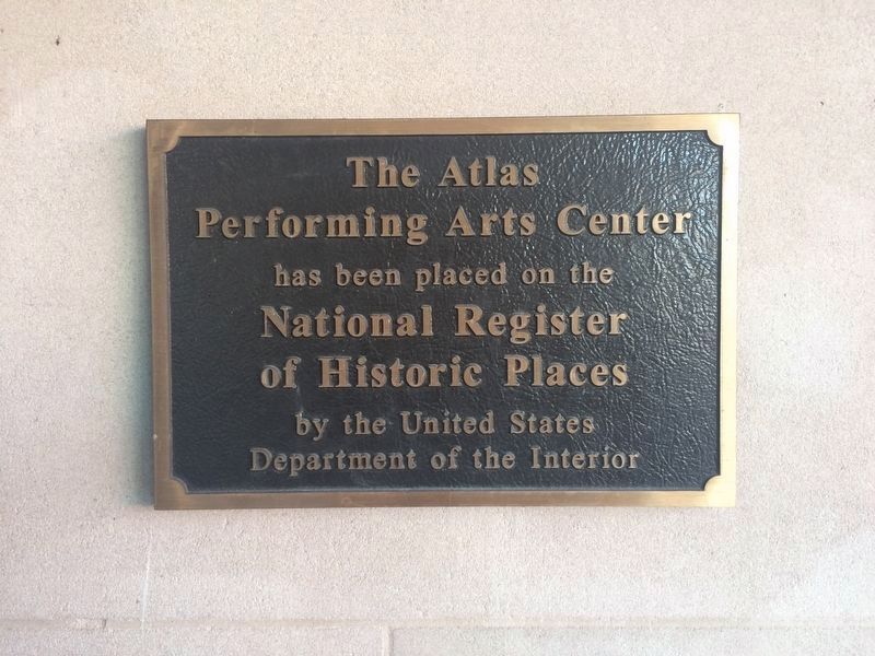Plaque at The Atlas Performing Arts Center. Click for full size. Plaque at The Atlas Performing Arts Center image. Click for full size.