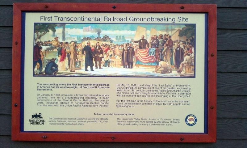 First Transcontinental Railroad Groundbreaking Site Marker. Click for full size. First Transcontinental Railroad Groundbreaking Site Marker image. Click for full size.